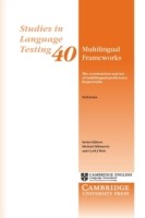 Multilingual Frameworks The Construction and Use of Multilingual Proficiency Frameworks