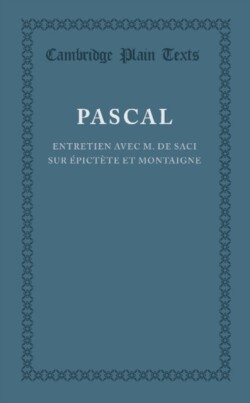 Entretien avec M. de Saci sur Épictète et Montaigne