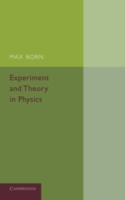 Experiment and Theory in Physics