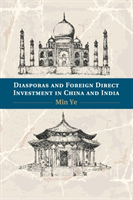 Diasporas and Foreign Direct Investment in China and India