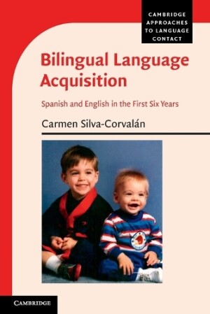 Bilingual Language Acquisition Spanish and English in the First Six Years