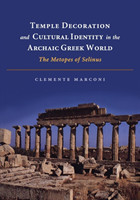 Temple Decoration and Cultural Identity in the Archaic Greek World
