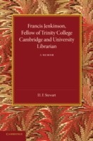 Francis Jenkinson, Fellow of Trinity College Cambridge and University Librarian