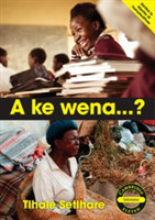 ke wena...? (Setswana)