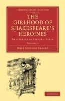 Girlhood of Shakespeare's Heroines 3 Volume Paperback Set