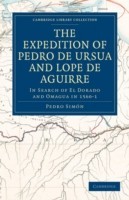 Expedition of Pedro de Ursua and Lope de Aguirre in Search of El Dorado and Omagua in 1560–1