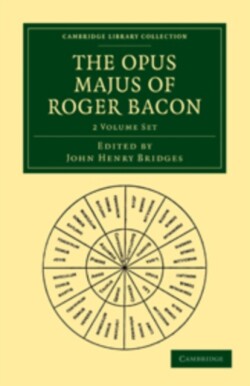 Opus Majus of Roger Bacon 2 Volume Paperback Set