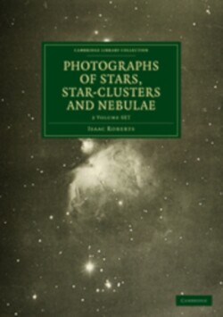 Photographs of Stars, Star-Clusters and Nebulae 2 Volume Paperback Set
