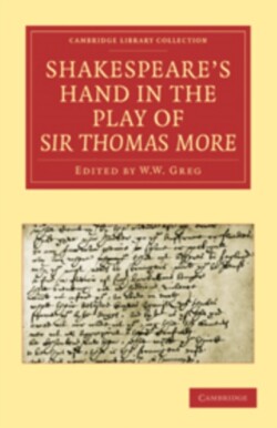 Shakespeare’s Hand in the Play of Sir Thomas More