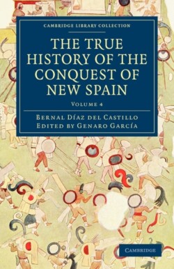 True History of the Conquest of New Spain