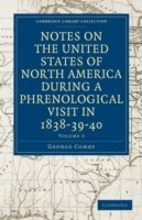 Notes on the United States of North America during a Phrenological Visit in 1838–39–40