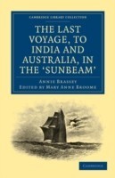 Last Voyage, to India and Australia, in the Sunbeam