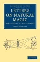 Letters on Natural Magic, Addressed to Sir Walter Scott