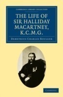 Life of Sir Halliday Macartney, K.C.M.G.