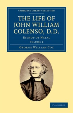 Life of John William Colenso, D.D.
