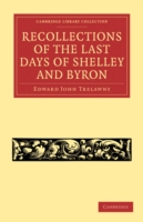 Recollections of the Last Days of Shelley and Byron