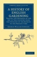 History of English Gardening, Chronological, Biographical, Literary, and Critical