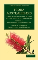 Flora Australiensis: Volume 2, Leguminosae to Combretaceae