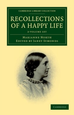 Recollections of a Happy Life 2 Volume Set