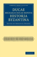 Ducae Michaelis Ducae nepotis historia Byzantina