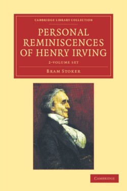 Personal Reminiscences of Henry Irving 2 Volume Set