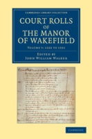 Court Rolls of the Manor of Wakefield: Volume 5, 1322 to 1331