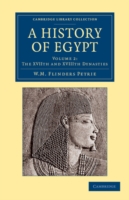 History of Egypt: Volume 2, The XVIIth and XVIIIth Dynasties
