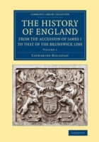 History of England from the Accession of James I to that of the Brunswick Line: Volume 1