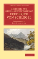 Aesthetic and Miscellaneous Works of Frederick von Schlegel