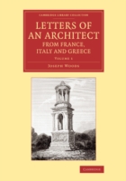 Letters of an Architect from France, Italy and Greece