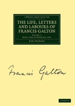 Life, Letters and Labours of Francis Galton