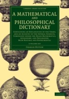 Mathematical and Philosophical Dictionary 2 Volume Set