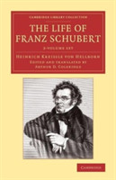 Life of Franz Schubert 2 Volume Set