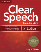 Clear Speech from the Start Student's Book with Integrated Digital Learning Basic Pronunciation and Listening Comprehension in North American English