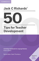 Jack C Richards' 50 Tips for Teacher Development Pocket Editions Cambridge Handbooks for Language Teachers