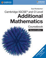 Cambridge IGCSE™ and O Level Additional Mathematics Coursebook