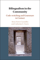 Bilingualism in the Community Code-switching and Grammars in Contact