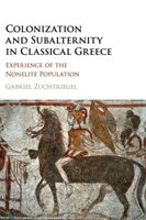 Colonization and Subalternity in Classical Greece