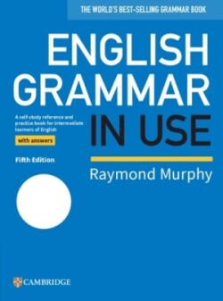 English Grammar in Use Book with Answers A Self-study Reference and Practice Book for Intermediate Learners of English