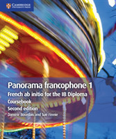 Panorama francophone 1 Coursebook French ab initio for the IB Diploma