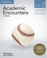 Academic Encounters Level 2 Student's Book Listening and Speaking with Integrated Digital Learning American Studies