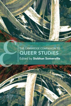 Cambridge Companion to Queer Studies