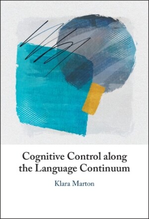 Cognitive Control along the Language Continuum