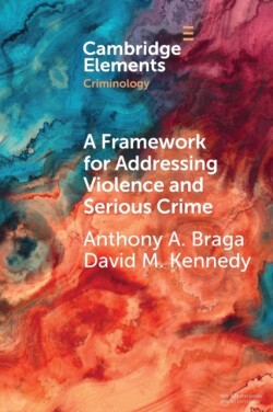 Framework for Addressing Violence and Serious Crime