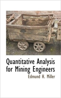 Quantitative Analysis for Mining Engineers