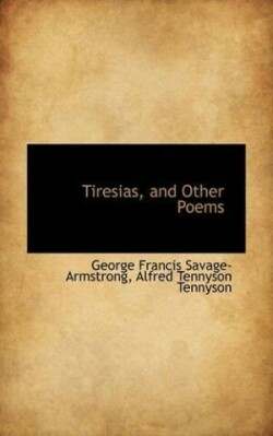 Tiresias, and Other Poems