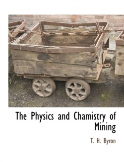 Physics and Chamistry of Mining