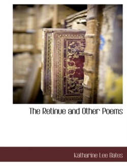 Retinue and Other Poems