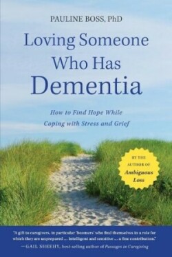 Loving Someone Who Has Dementia