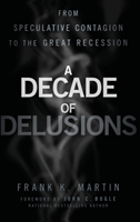 Decade of Delusions